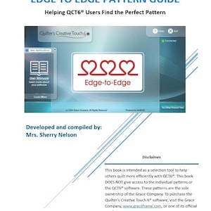 May include: A guide titled "EDGE TO EDGE PATTERN GUIDE" with the text "Helping QCT6® Users Find the Perfect Pattern." The guide features a logo with three connected red hearts and the words "Edge-to-Edge."