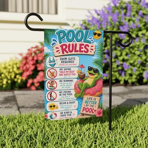 May include: A rectangular garden flag featuring the text POOL RULES and a green frog wearing sunglasses on a pink donut float. The flag lists rules with icons including a bikini, beer mug, running child, and beach ball, with the text LIFE IS BETTER BY THE POOL.