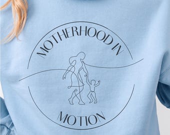 Motherhood In Motion Hoodie | Cotton-Blend Mom Sweatshirt