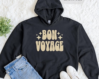 Bon Voyage Hoodie, Cozy Travel Sweatshirt, Adventure Gift, size S-5XL