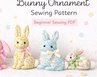 Bunny Ornament PDF Sewing Pattern | Beginner Friendly | Patchwork Easter Decor