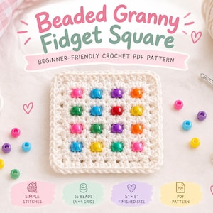 Puede incluir: Un cuadrado de ganchillo blanco con una cuadrícula de 4x4 de cuentas de plástico de colores. El texto dice Beaded Granny Fidget Square, Beginner-Friendly Crochet PDF Pattern, Simple Stitches, 16 Beads (4x4 Grid), 5x5 Finished Size y PDF Pattern.