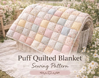 Puff Quilt Sewing Pattern PDF | DIY Patchwork Blanket | Beginner Friendly Baby and Home Quilt