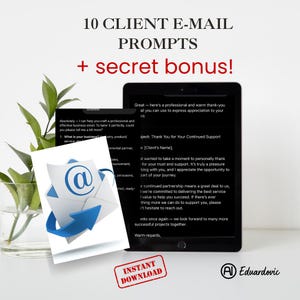 Puede incluir: Anuncio de un producto digital con una tableta y materiales impresos. El texto dice "10 Client E-mail Prompts + secret bonus!" y "Instant Download". La tableta muestra una plantilla de correo electrónico. También se ve un gráfico de sobre con un símbolo @.