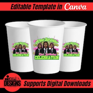 May include: Three white paper cups with a birthday design. The design includes the text "A Tiny Bit Older" and "Kia's Birthday Celebration" with a photo of four women. The top banner reads "Editable Template in Canva".