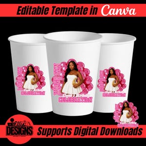 以下が含まれることがあります： ピンクと黒のデザインの白い紙コップ3つ。各カップには、白いドレスを着た女性、ピンクの風船、そして「Dejah's Birthday Celebration」と星座のテキストが描かれています。上部のバナーには「Canvaで編集可能なテンプレート」と書かれています。