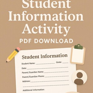 May include: A tan-colored digital download graphic with the text "Editable Student Information Activity PDF DOWNLOAD." The image includes a student information form, a pencil, a clipboard, and a person icon.
