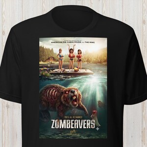 Zombeavers Shirt | Cult Horror Comedy Tee | Zombie Beaver Campy Movie Graphic Poster T-Shirt