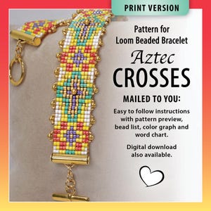 May include: A colorful loom beaded bracelet with gold-tone hardware. The bracelet features a pattern of Aztec crosses in red, yellow, green, and purple beads. The image also includes text that reads "Pattern for Loom Beaded Bracelet Aztec CROSSES".