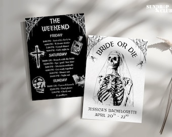 May include: Two black and white event flyers. One reads "The Weekend" with a schedule including "Brunch with the bride" and "Night out." The other says "Bride or Die" with a skeleton bride illustration and "Jessica's Bachelorette April 20th - 22nd."