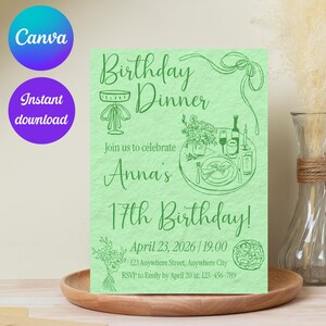May include: A mint green birthday dinner invitation with the text "Birthday Dinner" and "Anna's 17th Birthday!" in a handwritten font. The invitation includes a table setting illustration and the Canva and Instant download logos.