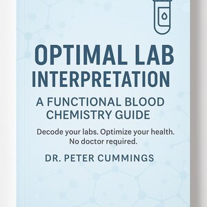 Peut inclure: Un livre bleu clair intitulé "OPTIMAL LAB INTERPRETATION" avec le sous-titre "A FUNCTIONAL BLOOD CHEMISTRY GUIDE". La couverture comprend une icône de flacon sanguin. Le texte indique "Decode your labs. Optimize your health. No doctor required."