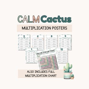 May include: A set of educational multiplication posters titled CALM Cactus Multiplication Posters, featuring individual charts for numbers 1, 3, 6, 8, 9, and 12, plus a full multiplication chart and a small illustration of potted cacti in soft colors.