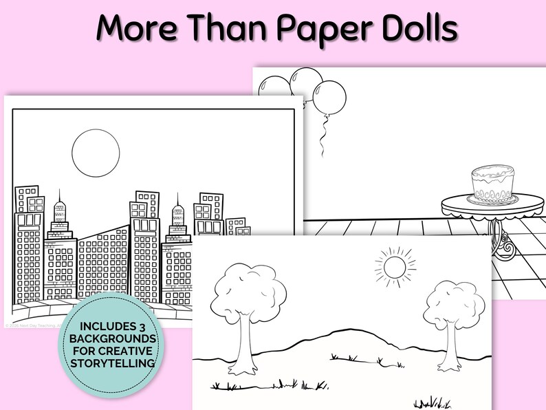 May include: Black and white line art illustrations of backgrounds for creative storytelling. The image includes a cityscape, a scene with balloons and a cake, and a landscape with trees and a sun. Text reads "More Than Paper Dolls" and "Includes 3 Backgrounds for Creative Storytelling."