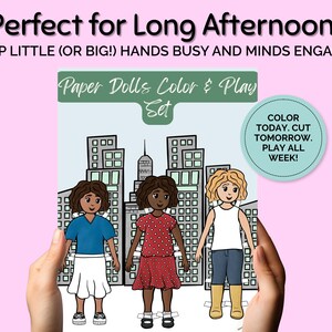 May include: A paper doll color and play set featuring three illustrated paper dolls in front of a city skyline. The set includes the text "Paper Dolls Color & Play Set" and "Color Today. Cut Tomorrow. Play All Week!"