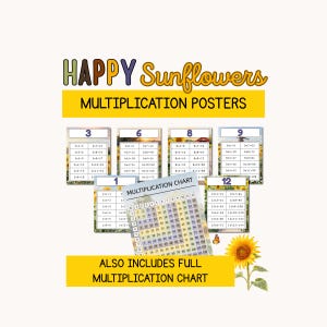 May include: A set of educational multiplication posters titled HAPPY Sunflowers Multiplication Posters, featuring individual charts for numbers 3, 6, 8, 9, 1, and 12, plus a full multiplication chart, all decorated with sunflower imagery and a butterfly.