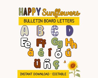 Bulletin Board Letters Kit, Happy Sunflowers Classroom Decor, Printable Editable Alphabet and Accents Set
