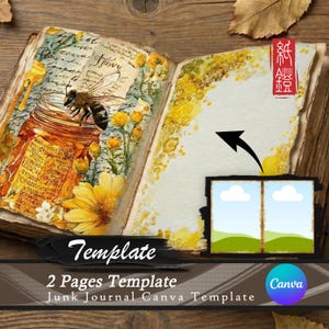 Könnte beinhalten: Offene Junk-Journal-Vorlage mit einer Illustration einer Biene und eines Honigglases. Die Vorlage enthält zwei Seiten mit floralen und Vintage-Elementen. Der Text "Template", "2 Pages Template" und "Junk Journal Canva Template" ist sichtbar.