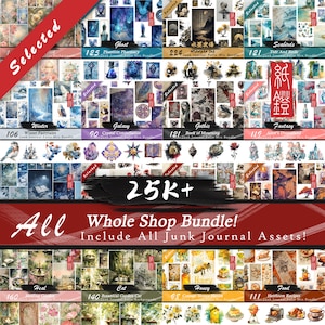 May include: A collection of digital junk journal assets, including themed bundles like "Ghost," "Winter Fairytales," and "Galaxy." The image features a variety of illustrations, papers, and ephemera, with the text "All Whole Shop Bundle!" and "25K+".