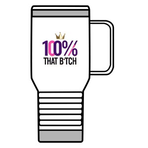 100% That B*tch Travel Mug, 20oz - Perfect for Coffee Lovers, Queen Gifts, Sassy Mugs, Birthday and Self-Care Gifts, Funny Travel Mugs