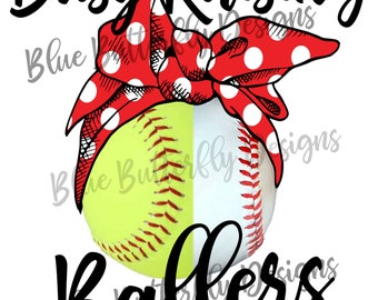 Busy Raising Ballers PNG, Softball Baseball Sublimation (Digital Download)