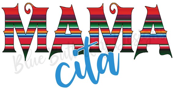 Mamacita PNG file for sublimation printing, Sublimation Download, PNG Printable, PNG, Cinco de Mayo, Mamacita Shirt, Funny Mexican Shirt,
