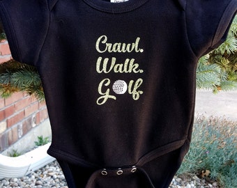 Crawl Walk Golf Baby Onesie, Golf Baby, Custom Baby Clothing, Personalized Baby, Black Onesie, Newborn, Unique Baby Onesie, Boy, Cotton,
