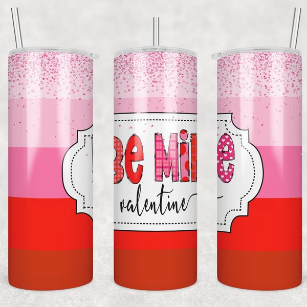 Valentine's Day Wrap for Sublimation Skinny Tumbler, Be Mine Valentine Sublimation Tumbler Transfer, Pink Glitter Confetti Transfer Wrap