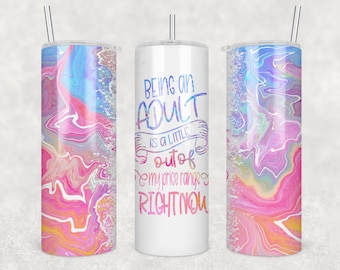 Being An Adult Wrap for Sublimation Skinny Tumbler, Funny Adult Sublimation Tumbler Transfer Only, 20oz Straight, 30oz Straight, M76