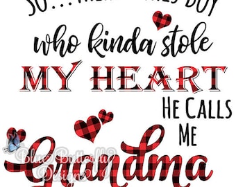 So There's This Boy Who Stole My Heart, Grandma PNG, Grandma and Grandson, Mother's Day, Sublimation PNG, Grandma Shirt, Buffalo Plaid