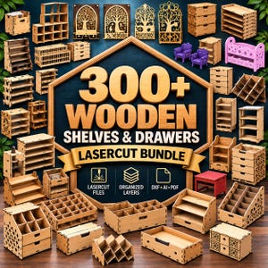 Puede incluir: Una colección de unidades de almacenamiento de madera cortadas con láser, incluyendo estantes, cajones y organizadores, alrededor de un letrero central que dice 300+ WOODEN SHELVES & DRAWERS LASERCUT BUNDLE, en tonos de madera clara.