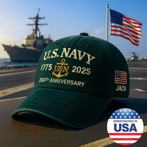 Custom Name U.S. Navy 250th Anniversary Hat 1775–2025 Green Personalized  Embroidered Cap with American Flag Gift for Veterans