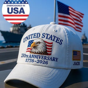 Custom Name United States 250th Anniversary Hat 1776–2026 White Eagle Embroidered Cap Patriotic USA Flag Embroidered in America Veteran Gift Bild 1