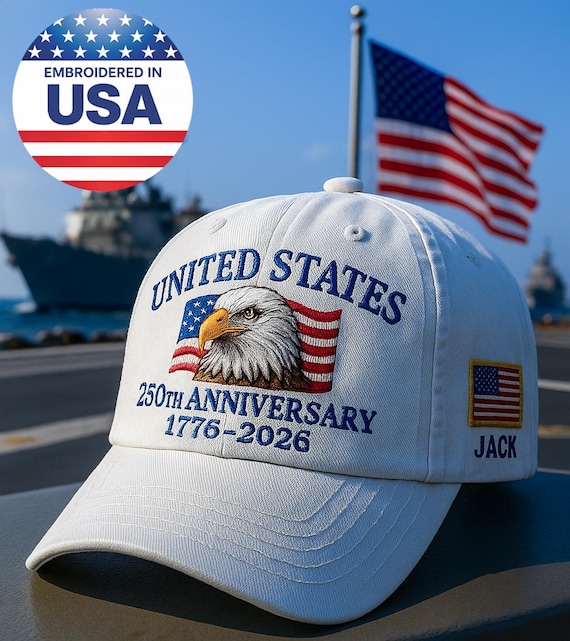 Custom Name United States 250th Anniversary Hat 1776–2026 White Eagle Embroidered Cap Patriotic USA Flag Embroidered in America Veteran Gift