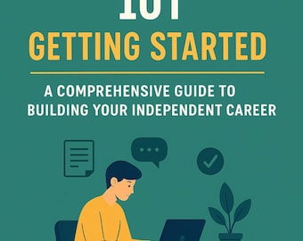 Freelancing 101: Getting Started – A Complete Guide to Building Your Independent Career