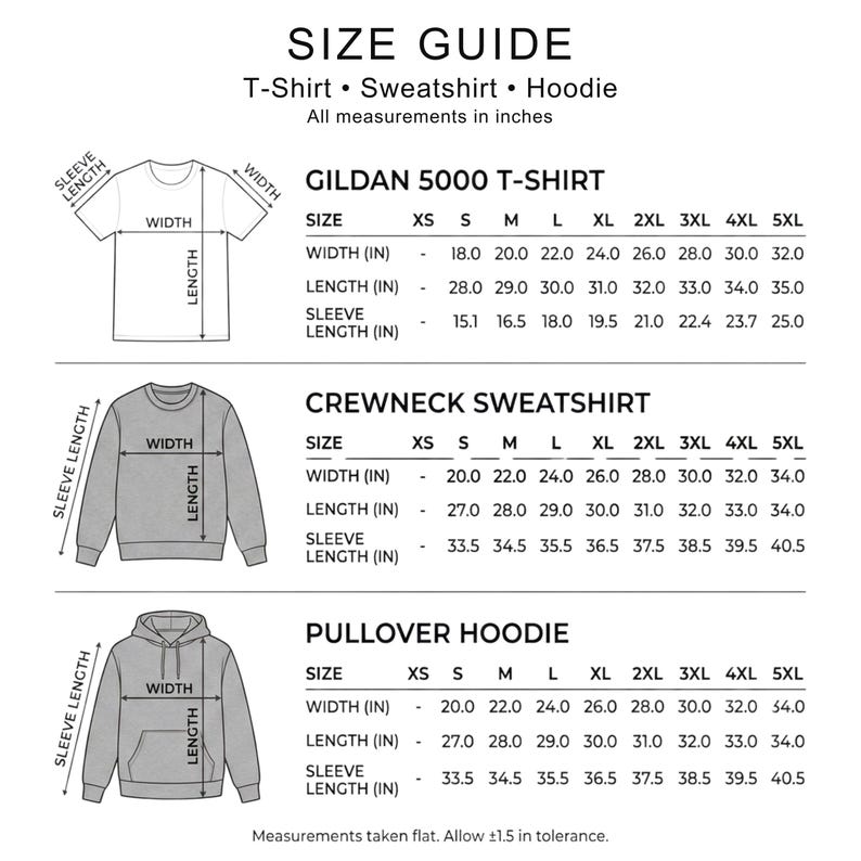 May include: Size guide for t-shirts, sweatshirts, and hoodies. Includes measurements in inches for Gildan 5000 t-shirts, crewneck sweatshirts, and pullover hoodies. Measurements include width, length, and sleeve length for various sizes.