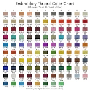 May include: An embroidery thread color chart with a variety of thread colors, each with a number and color code. The chart includes a range of hues, from light pastels to deep, rich tones.