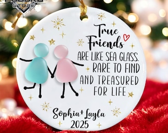 Custom True Friends Ornament – Ceramic & Sea Glass 3D Personalized Christmas Gift