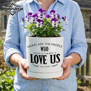 Mom Quote Flower Pot – Personalized Plant Pot for Mom, Mothers Day Gift, Custom Planter, Mom Gift Idea, Love Us Quote Pot