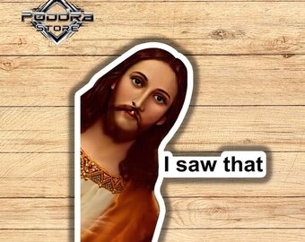 Jesus I Saw That Magnet, Fridge Magnet, Funny Magnet Gift, Jesus Refrigerator Magnet, Funny Jesus Magnet, Funny Magnet, Religious Gift