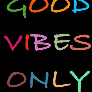 Easy to use Printable Good Vibes poster