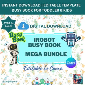 Puede incluir: Gráfico de descarga digital para un libro de actividades para niños pequeños y niños. El diseño presenta un fondo verde azulado con el texto "IROBOT BUSY BOOK MEGA BUNDLE" y "Editable in Canva". La imagen incluye ilustraciones de robots y el texto "Over 65 Pages."