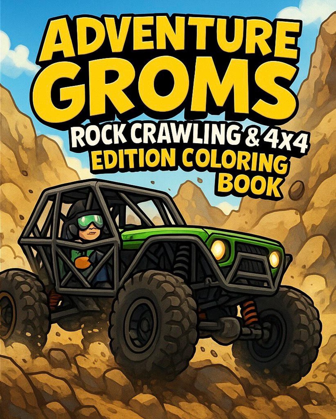 Rock Crawling Coloring Book: 4x4 Jeeps & Trucks, Off-road