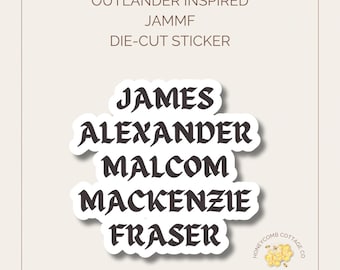 Outlander Inspired JAMMF Sticker | Historical Romance