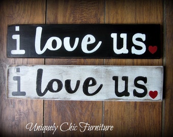 I LOVE US Sign~Color choice avaialable~Custom Colors~Anniversary Wedding~ Valentines Day Gift