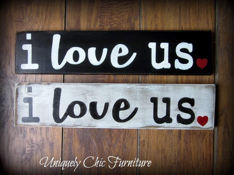 I LOVE US SignColor choice avaialableCustom ColorsAnniversary Wedding Valentines Day Gift image 1