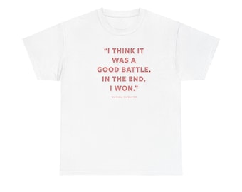 I think it was a good battle. In the end, I won. T-Shirt | Brobbey Quote Tee