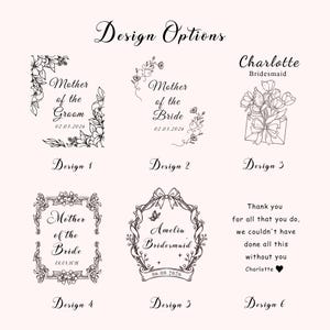 May include: A collection of six black line art design options on a light background. The designs feature floral motifs, decorative frames, and text including Mother of the Groom, Mother of the Bride, Charlotte, Amelia, and personalized dates.