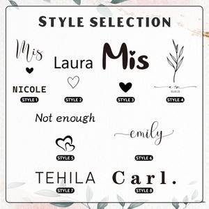 May include: A white background displays various text styles for selection. The words "Mis", "Laura", "Nicole", "Not enough", "Tehila", "Carl", and "Emily" are shown in different fonts. The image also includes a heart, a leaf design, and the text "STYLE SELECTION".