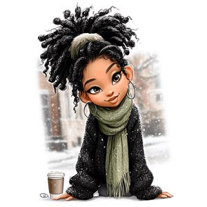 May include: Illustration of a cartoon girl with dark curly hair, wearing a black sweater and a green scarf. She has large hoop earrings and is smiling. A coffee cup sits beside her in a snowy outdoor scene.